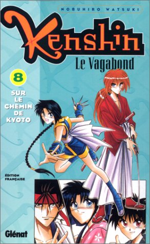 Kenshin le vagabond - Tome 08: Sur le chemin de Kyoto (ShÃ´nen) (9782723429474) by [???]