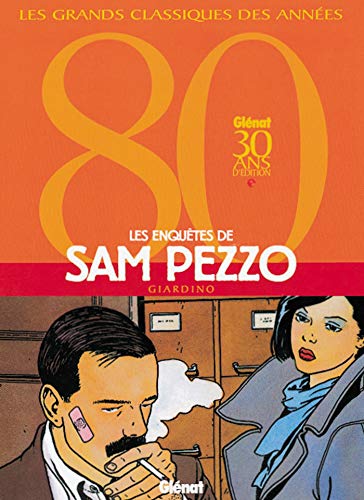 Sam Pezzo - IntÃ©grale Tomes 01 Ã: 04 (9782723429603) by Giardino, Vittorio
