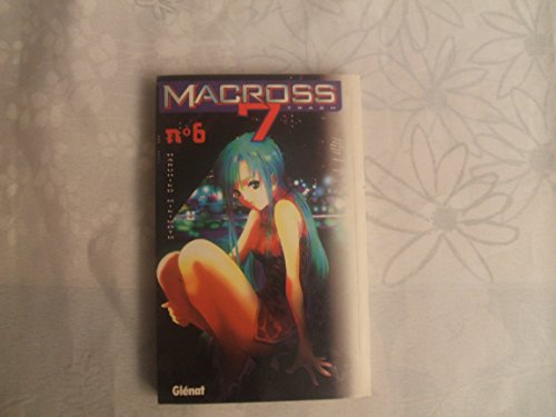 Macross 7 Trash, tome 6 (9782723429832) by Mikimoto, Haruhiko