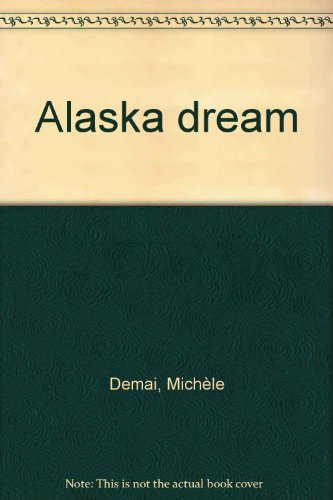 Beispielbild fr Alaska dream zum Verkauf von Ammareal