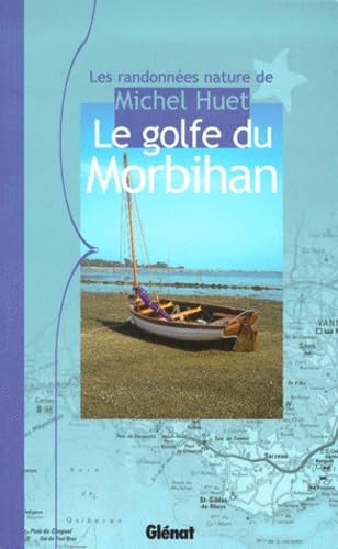 Stock image for Le golfe du Morbihan for sale by Goldstone Books