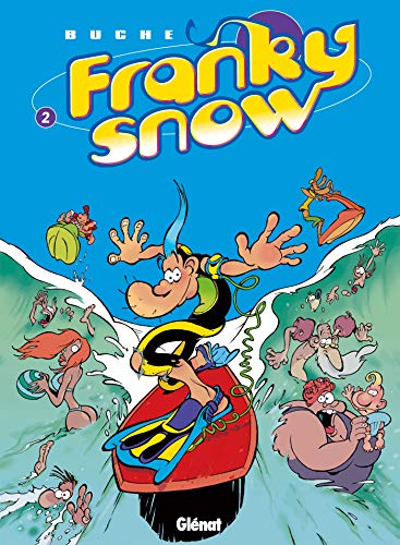 Beispielbild fr Francky snow, tome 2 : La totale clate zum Verkauf von secretdulivre
