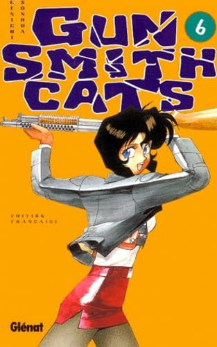 Gunsmith Cats - Tome 06 (9782723431606) by Sonoda, Kenichi