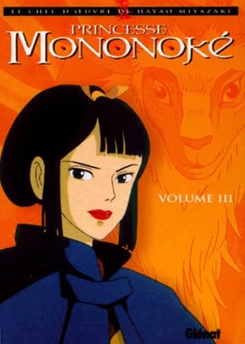 Princesse MononokÃ©, tome 3 (Princesse MononokÃ©, 3) (9782723432177) by Miyazaki, Hayao