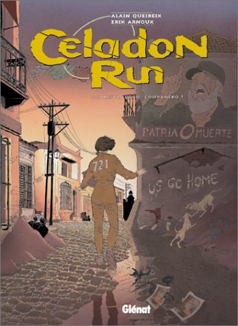 Stock image for Celadon Run. Vol. 3. Hasta Luego, Companero ! for sale by RECYCLIVRE