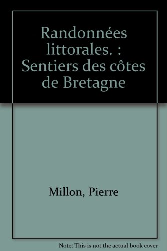 Beispielbild fr Randonnes littorales- Sentiers des ctes Bretagne zum Verkauf von LibrairieLaLettre2