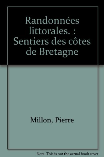 Stock image for Randonnes littorales- Sentiers des ctes Bretagne for sale by LibrairieLaLettre2