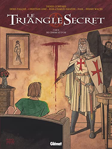 Stock image for Le Triangle Secret: De Cendre ET D'or (Le Triangle Secret, 3) for sale by The Calico Cat Bookshop