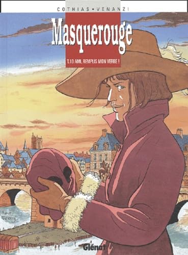 9782723433235: Masquerouge - Tome 10: Ami, remplis mon verre