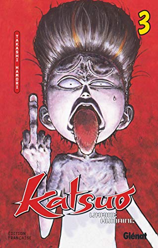 9782723433877: Katsuo, l'arme humaine, tome 3