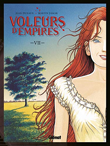 Les Voleurs d'empires, tome 7 (9782723434874) by Jean Dufaux