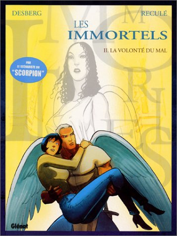 Beispielbild fr Les Immortels, tome 2 : La Volont du mal zum Verkauf von Ammareal