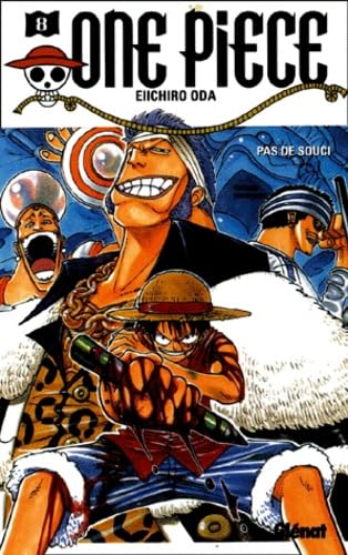 ONE PIECE - TOME 08 : JE NE VAIS PAS MOURIR . REEDITION MAI 2012 - Oda, Eiichiro