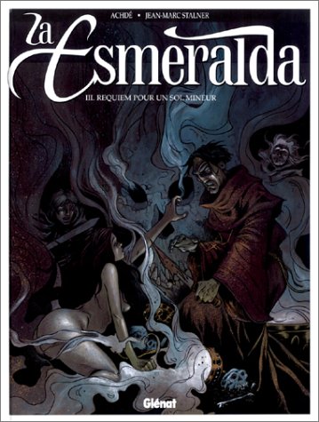 Beispielbild fr La Esmeralda, Tome 3 : Requiem pour un sol mineur zum Verkauf von WorldofBooks