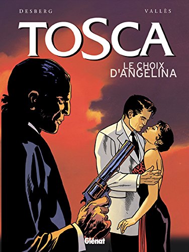 Beispielbild fr Tosca, tome 2 : Le Choix d'Angelina zum Verkauf von Ammareal