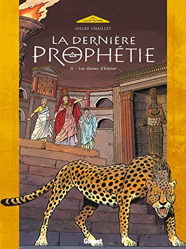 LA DERNIERE PROPHETIE (2) LES DAMES D'EMESE