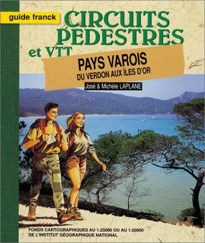 Beispielbild fr Circuits pdestres et VTT, Pays Varois du Verdon aux les d'or zum Verkauf von Les Kiosques