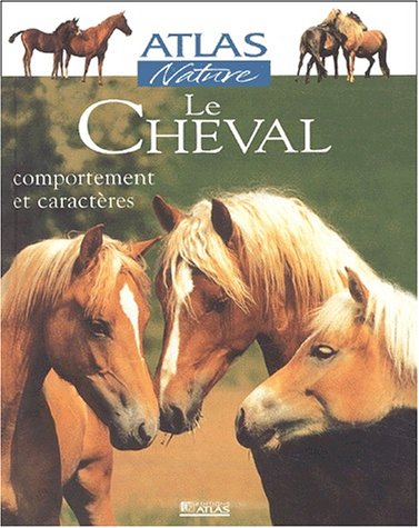 Stock image for Le cheval. Comportement et caract res (French Edition) for sale by Better World Books