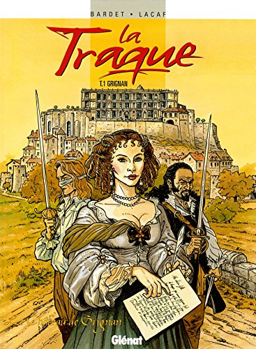 Beispielbild fr La Traque - Tome 01: Grignan zum Verkauf von Librairie Th  la page