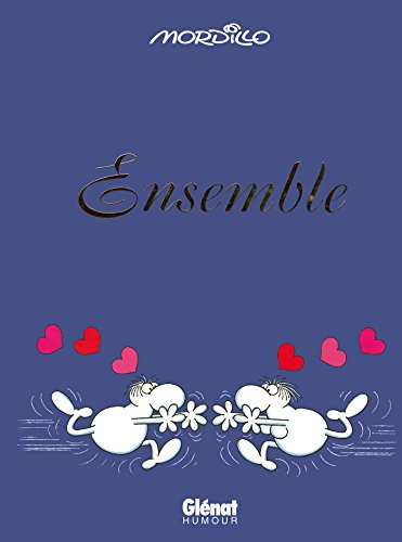 Ensemble (9782723441674) by Mordillo, Guillermo