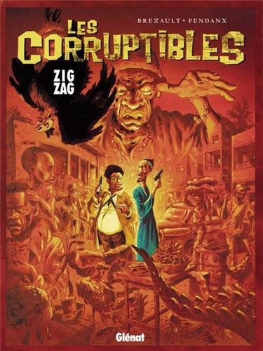 Beispielbild fr Les Corruptibles, tome 2 : Zig Zag zum Verkauf von Ammareal