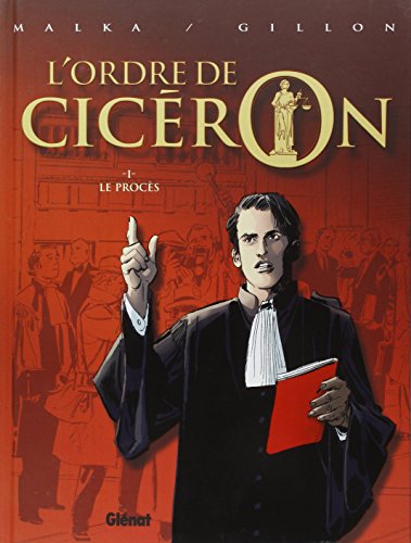 Beispielbild fr L'ordre De Cicron. Vol. 1. Le Procs zum Verkauf von RECYCLIVRE