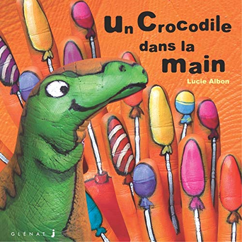 Stock image for Les Histoires dans la main, tome 5 : Un crocodile dans la main for sale by Ammareal