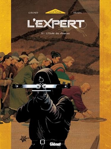 Beispielbild fr L'Expert - Tome 02: L'tole du chaman zum Verkauf von Librairie Th  la page