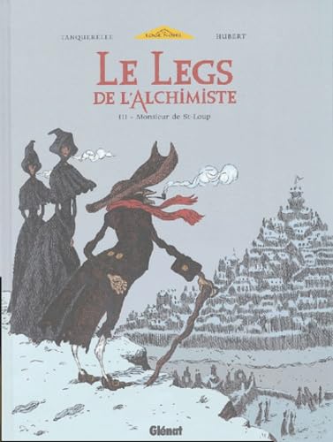 Beispielbild fr Le Legs de l'Alchimiste - Tome 03: Monsieur de Saint-Loup zum Verkauf von Librairie Th  la page