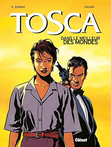 Beispielbild fr Tosca. Vol. 3. Dans Le Meilleur Des Mondes zum Verkauf von RECYCLIVRE