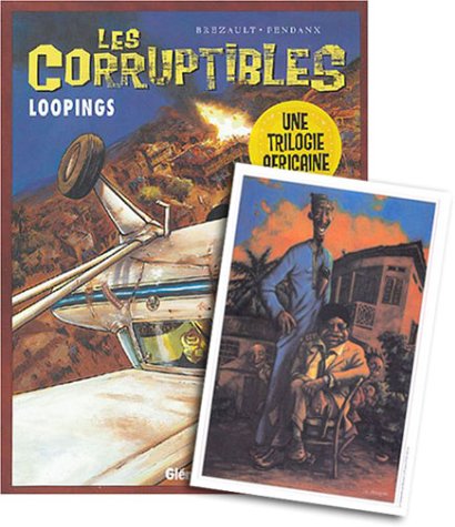 Beispielbild fr Les Corruptibles, tome 3 : Loopings zum Verkauf von Ammareal