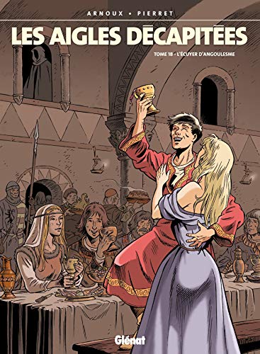 Stock image for Les aigles dcapites, Tome 18 : L'cuyer d'Angoulesme for sale by medimops