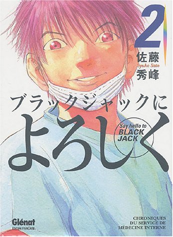 Imagen de archivo de Say Hello to Black Jack, Tome 2 : Chroniques du service de mdecine interne a la venta por Ammareal