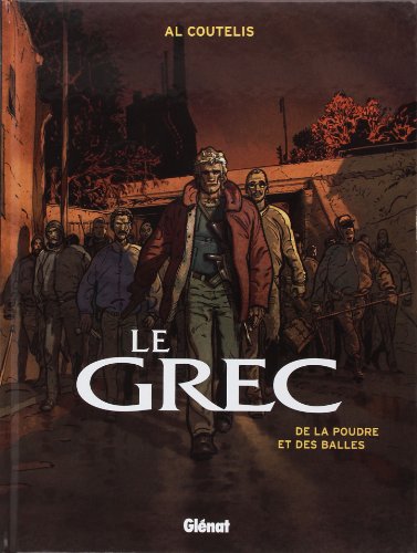 Beispielbild fr Le Grec. Vol. 1. De La Poudre Et Des Balles zum Verkauf von RECYCLIVRE