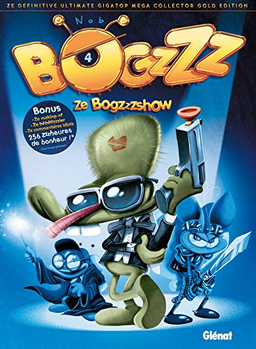 Imagen de archivo de Bogzzz, tome 4 : Ze a la venta por Ammareal