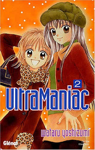 Ultra Maniac - Tome 02 (9782723450331) by Yoshizumi, Wataru