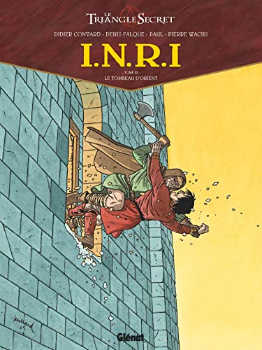 Stock image for INRI Le Triangle Secret, Tome 3 : Le Tombeau d'Orient for sale by Ammareal