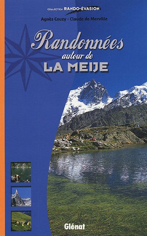 RandonnÃ©es autour de la Meije (9782723450911) by Merville, Claude De; Couzy, AgnÃ¨s