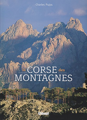 Beispielbild fr La Corse des montagnes zum Verkauf von Ammareal