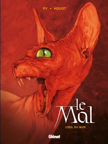 Beispielbild fr Le Mal, Tome 1 : L'oeil du mur zum Verkauf von Ammareal