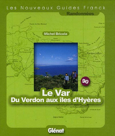 Beispielbild fr Le Var Du Verdon aux les d'Hyres zum Verkauf von medimops