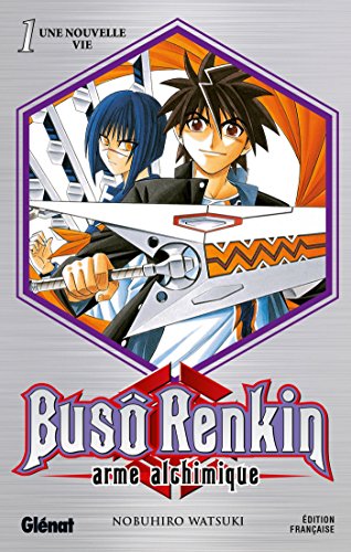 Buso Renkin - Tome 01: Une nouvelle vie (9782723454209) by Watsuki, Nobuhiro