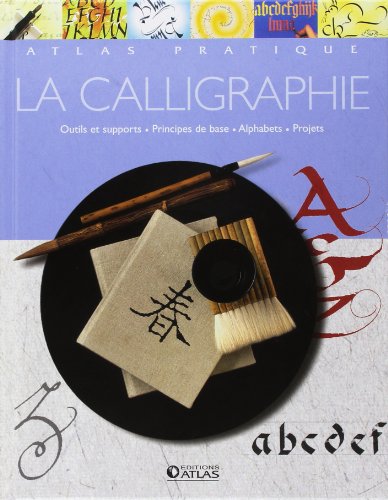 La calligraphie (9782723455237) by Atlas