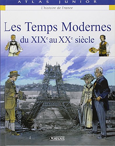 9782723455244: Les Temps Modernes: Du XIXe au XXe sicle