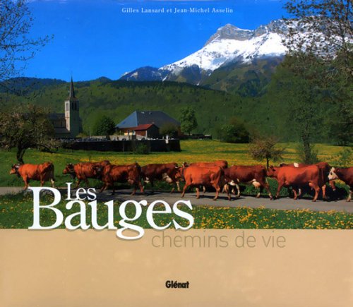 Stock image for Les Bauges: Chemins de vie for sale by Ammareal