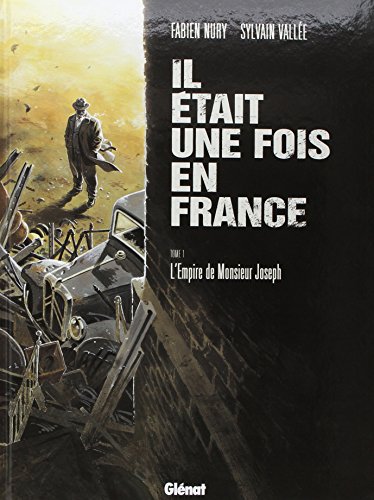 Beispielbild fr Il tait une fois en France, Tome 1 : L'Empire de Monsieur Joseph zum Verkauf von medimops