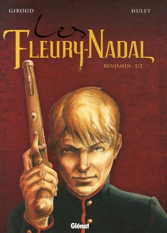 Beispielbild fr Les Fleury-Nadal, Benjamin : Tome 1 zum Verkauf von medimops