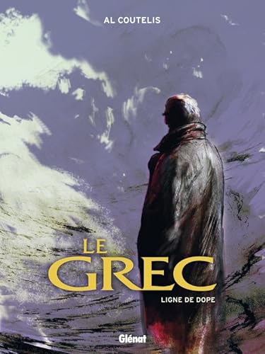 9782723456159: Le Grec - Tome 02: Ligne de dope (24X32)