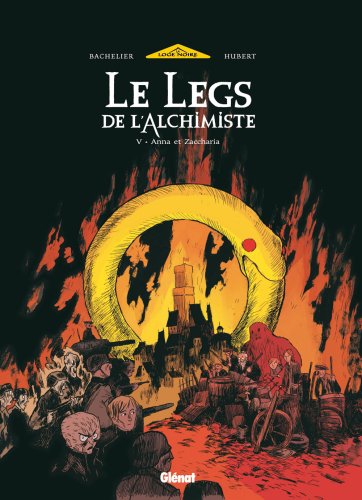 Le Legs de l'Alchimiste - Tome 05: Anna et Zaccharia (La Loge Noire) (9782723456555) by [???]