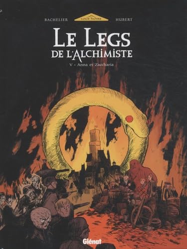 

Le Legs de l'Alchimiste, Tome 5 : Anna et Zaccharia